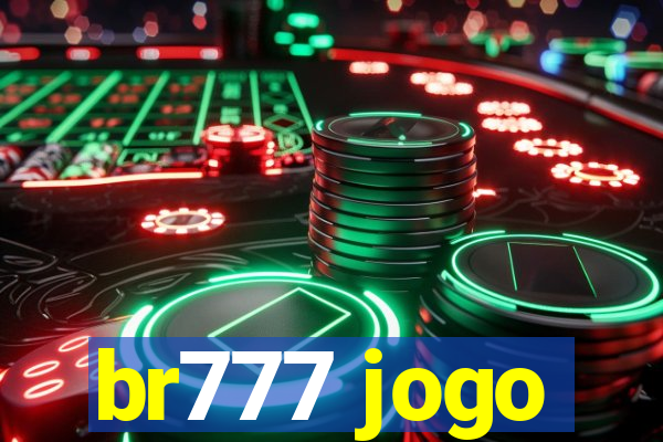 br777 jogo